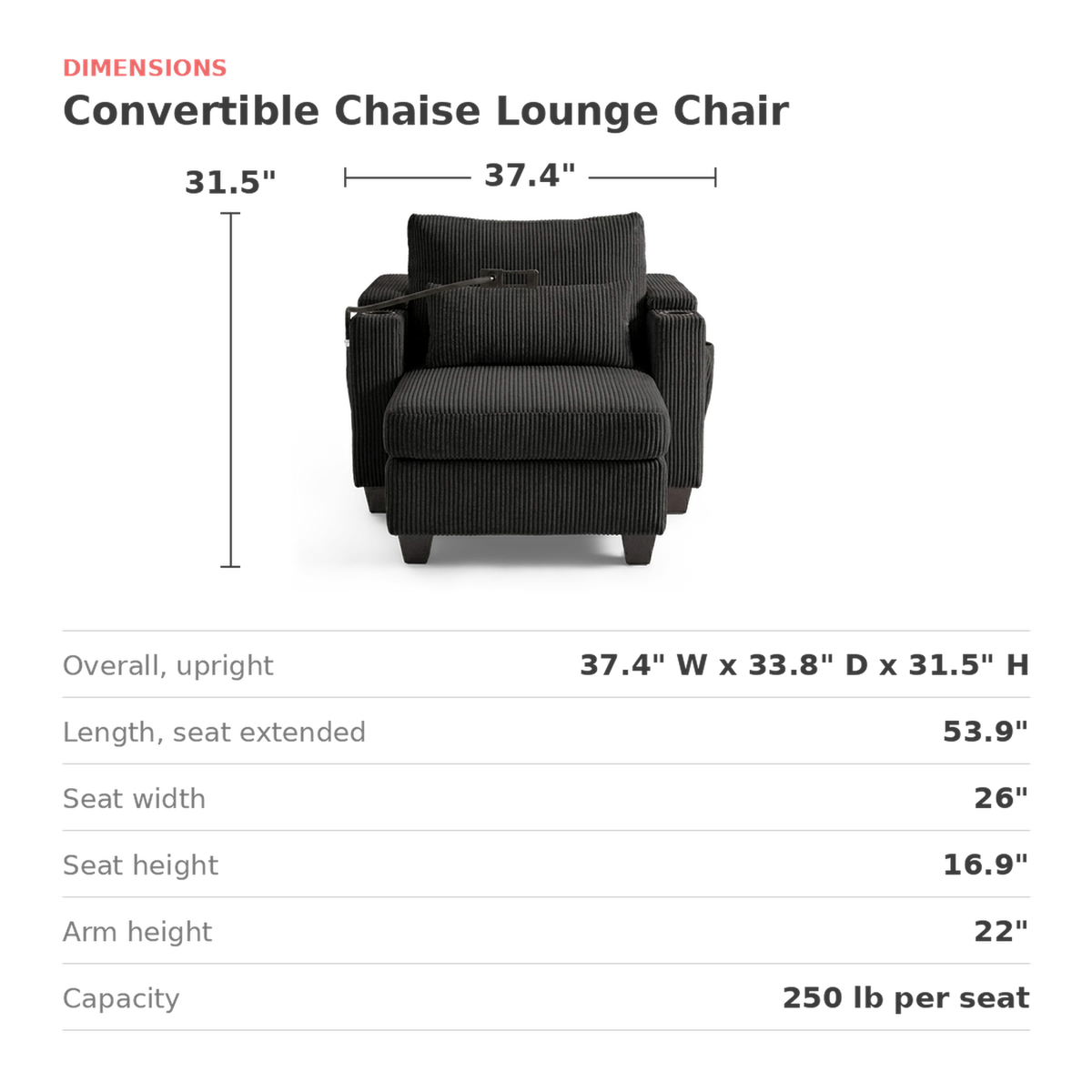 Convertible chaise lounge chair dimensions: 37.4 by 33.8 by 31.5 inches, 53.9 inches long extended (dimensions)