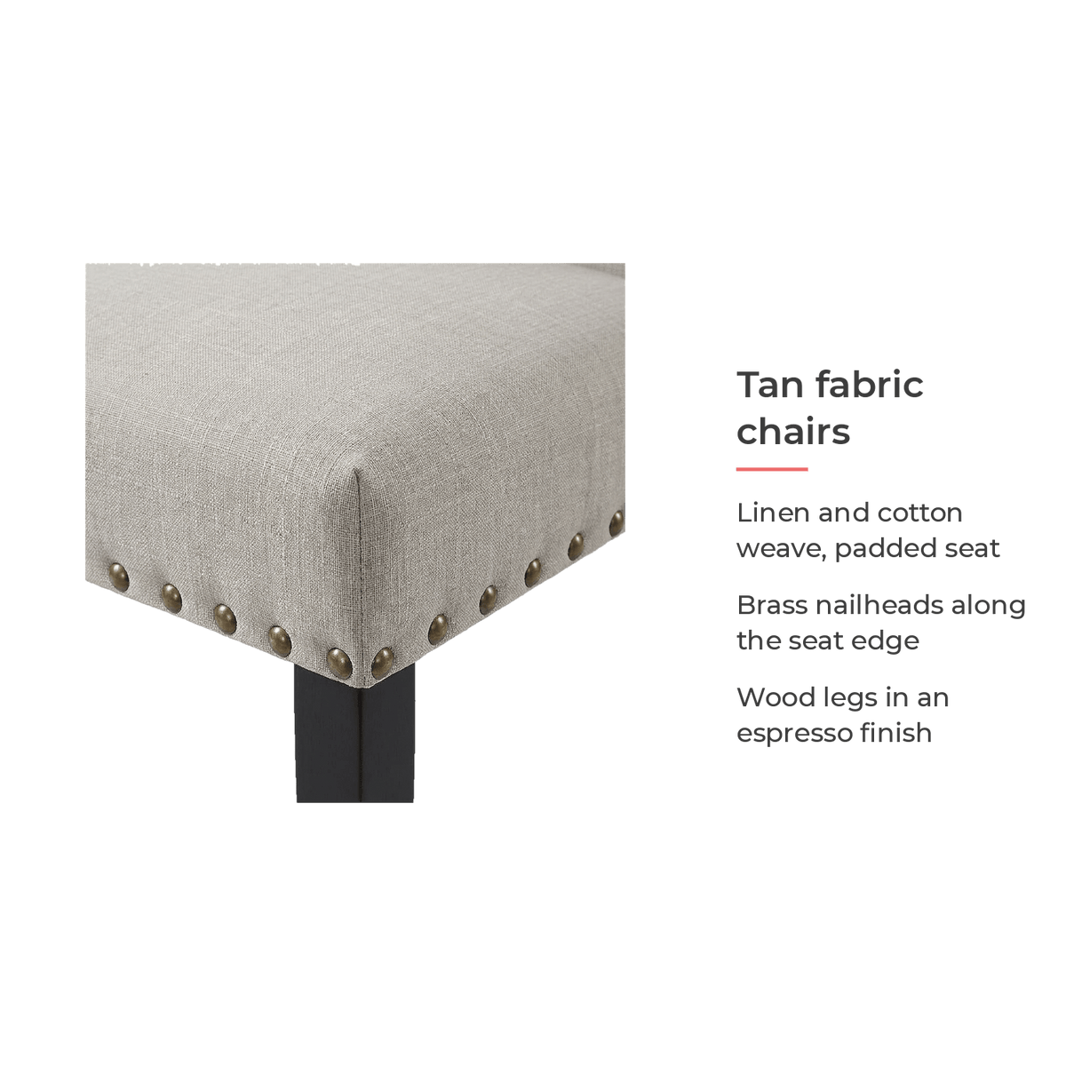 Spec card on the tan linen-cotton chairs with brass nailheads (feature callout)