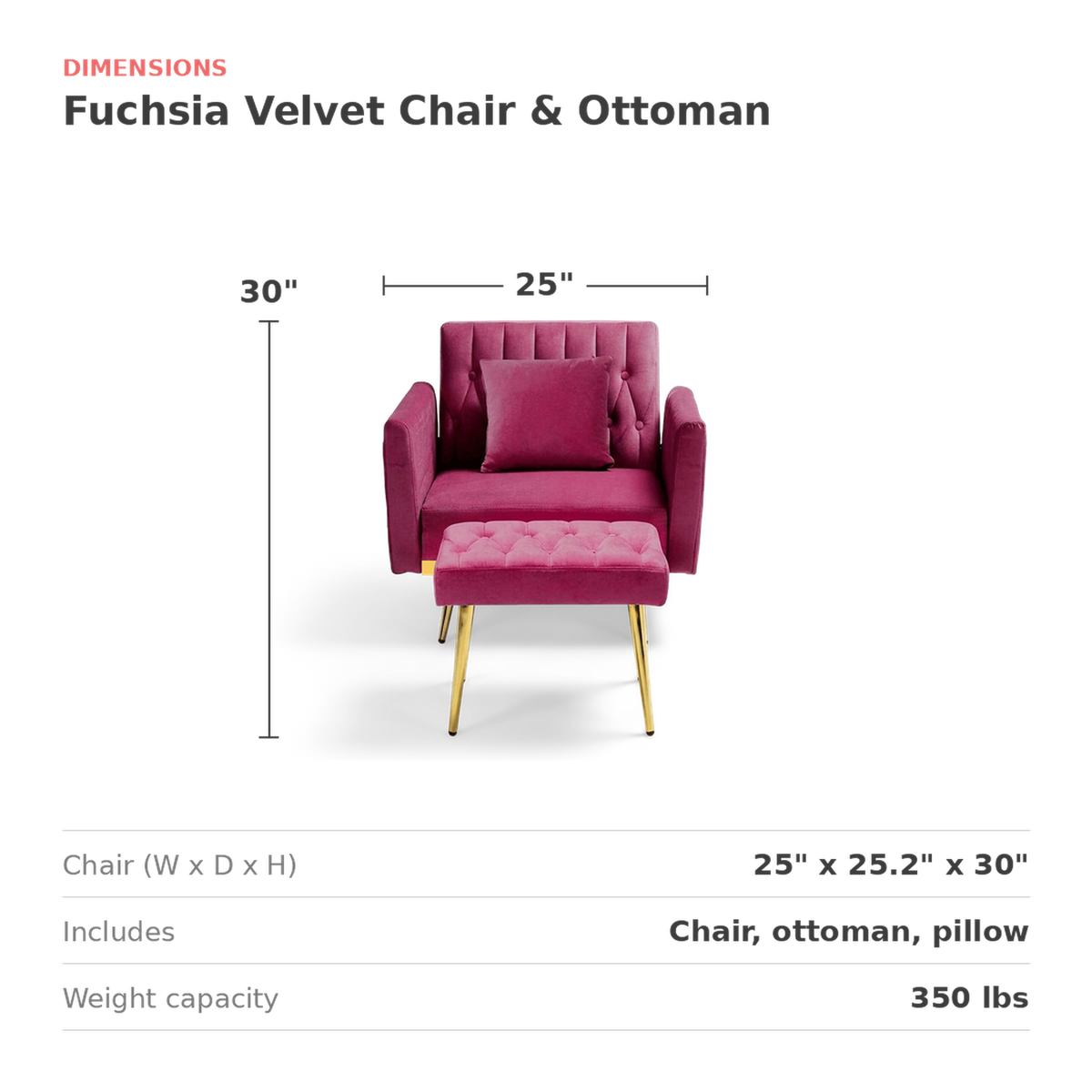 Fuchsia velvet accent chair dimensions: 25 by 25.2 by 30 inches (dimensions)