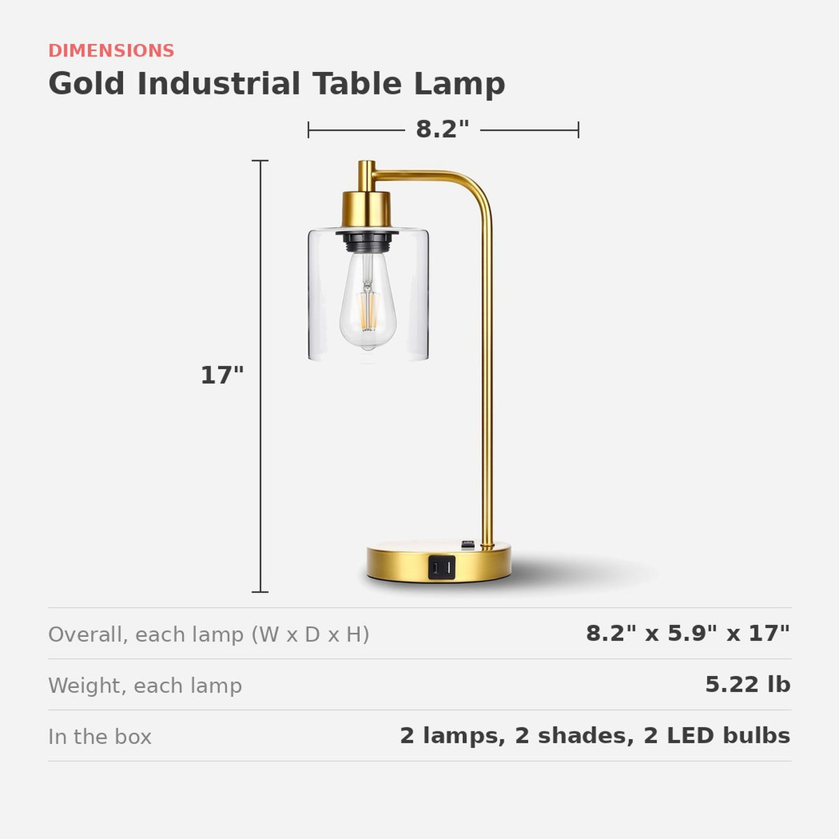 Dimensions of the gold lamp: 8.2 in. wide, 5.9 in. deep, 17 in. high (dimensions)