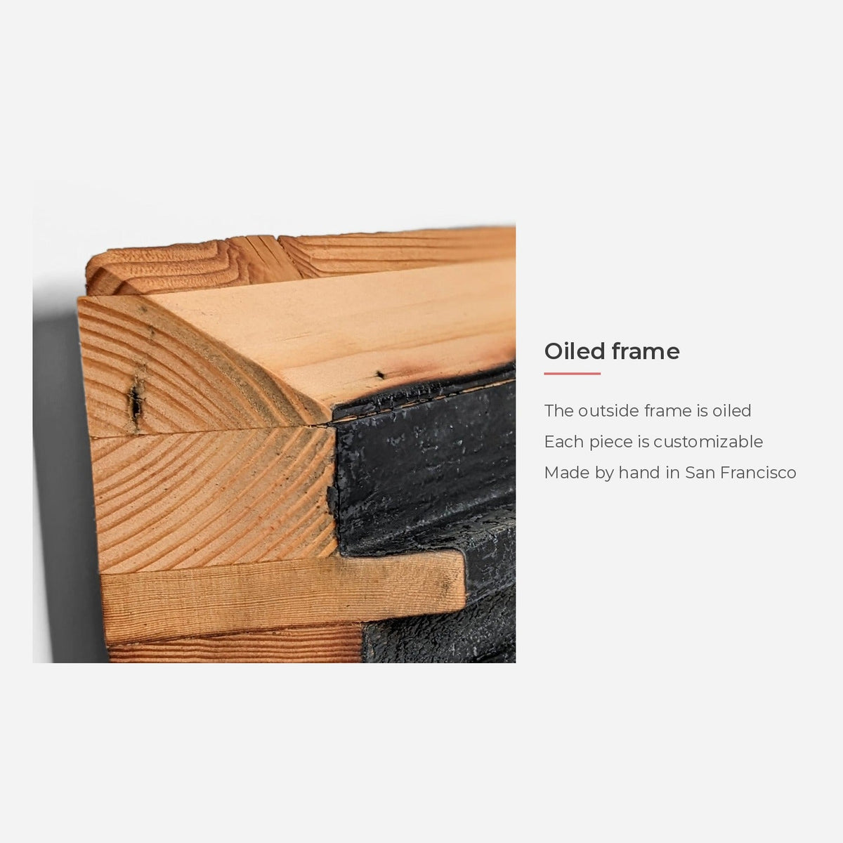 Oiled outer frame detail (feature callout)