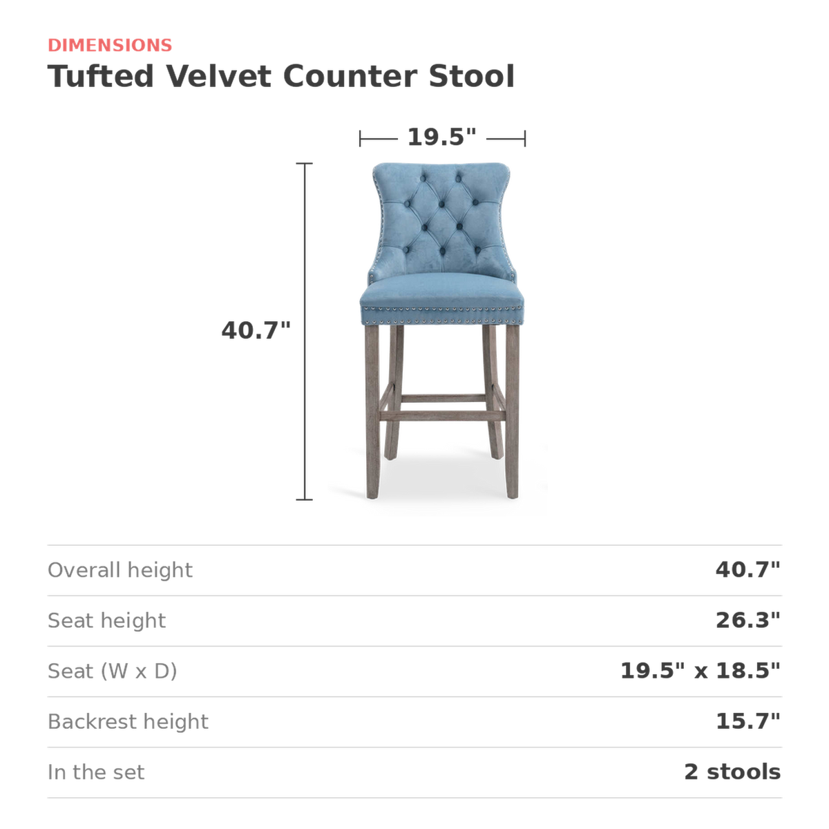 Tufted velvet counter stools dimensions card: 40.7 inch height, 26.3 inch seat height, seat 19.5 by 18.5 inches